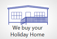 We buy your Holiday Home